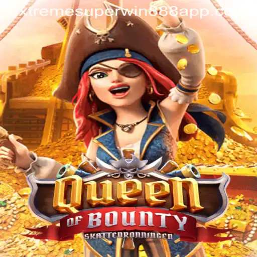 Discover the Thrilling World of QueenofBounty in Extreme Superwin888