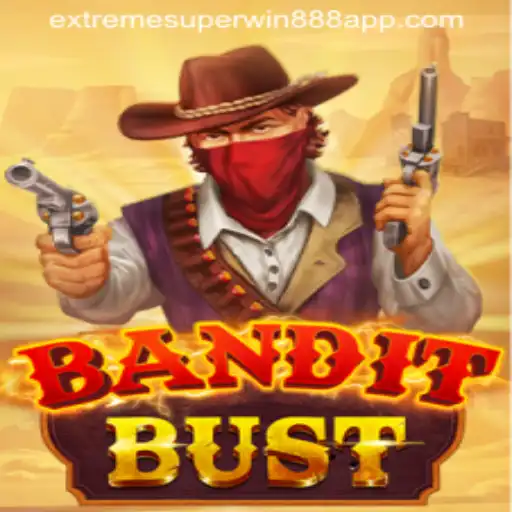 Unveiling BanditBust: Exploring the Exciting World of Extreme Superwin888